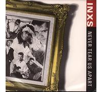 Inxs - Never Tear Us Apart