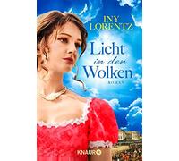 Iny Lorentz Licht in den Wolken: Roman (Paperback)