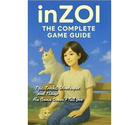 InZOI Complete Game Guide : Tips, Tricks, Strategies and Things the Game Doesn’t Tell You