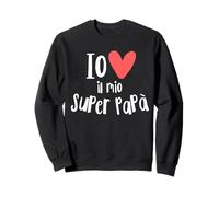 Io Amo Il Mio Super Papà Daddy Father Son Daughter Family Sweatshirt