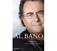 Io ci credo. Perché con la fede non mi sono arreso mai