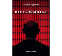 Io e il drago A.I. (I sorrisi del leone)