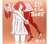 Io E La Tigre - 10 E 9 [VINYL]