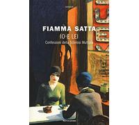 Io e lei. Confessioni della sclerosi multipla