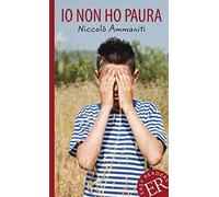 Io non ho paura: Italienische Lekture fur das 3. und 4. Lernjahr, Am.