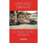 IO NON SONO HAMAS: KARIM (i racconti di vins)