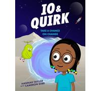 Io & Quirk: Take A Chance On Change
