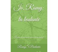 Io, Ramy - La Badante: Racconti di Vita, Amore e Servizio di una Badante (Custodire l'invisibile)