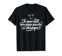 Io Sono Arte Non POSSO Piacere A Chiunque Frase Ironica Value Graphic T-Shirt