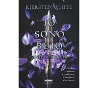 Io sono buio. (And I Darken)