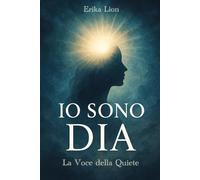 Io sono DIA: La Voce della Quiete