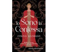 Io sono la contessa. Matilde di Canossa: la vita di una delle più grandi donne della Storia (3.0)