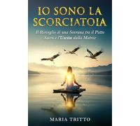 IO SONO LA SCORCIATOIA: Il Risveglio di una Sovrana tra il Patto Sacro e L`Uscita dalla Matrix