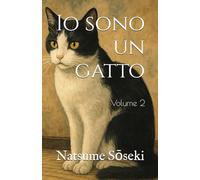 Io sono un gatto: Volume 2