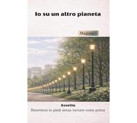 Io Su Un Altro Pianeta: Assetto