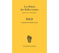 Iolo: Connais-toi Toi-meme, Tu Sais: Connais-toi toi-même, tu sais (Romans, Essais, Poesie, Documents)