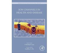 Ion Channels in Health and Disease (Perspectives in Translational Cell Biology)