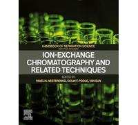 Ion-Exchange Chromatography and Related Techniques (Handbooks in Separation Science)