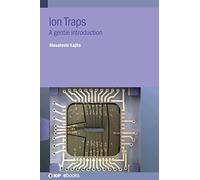 Ion Traps: A gentle introduction (IOP ebooks)