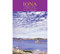 Iona: A Pilgrim's Guide
