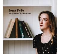 Iona Fyfe - Away From My Window