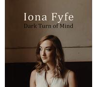 Iona Fyfe - Dark Turn of Mind