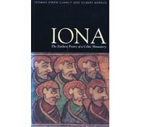 Iona: The Earliest Poetry of a Celtic Monastery