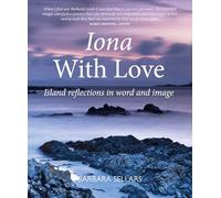 Iona with Love: Island reflections in word and image