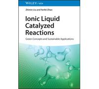 Ionic Liquid Catalyzed Reactions : Green Concepts and Sustainable Applications