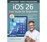 IOS 26 User Guide For Beginners