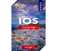IOS GUÍA DE VIAJE 2026: Explora la isla de Ios, Grecia, con playas, vida nocturna, pueblos en acantilados y atardeceres egeos