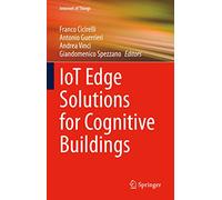 IoT Edge Solutions for Cognitive Buildings (Internet of Things)