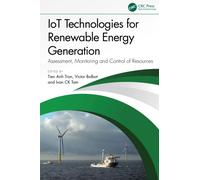 IoT Technologies for Renewable Energy Generation : Assessment, Monitoring and Control of Resources