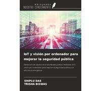 IoT y visión por ordenador para mejorar la seguridad pública: Detección de objetos en el alumbrado público mediante IoT y visión por ordenador para ... seguridad pública y la eficiencia energética