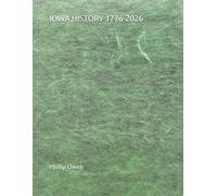 IOWA HISTORY 1776-2026