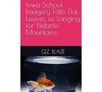 Iowa School Imagery Falls Flat: Leaves us Longing for Didactic Mountains (ADVENTURES IN AI USAGE)