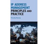 IP Address Management: Principles and Practice (IEEE Press Series on Network and Service Management)