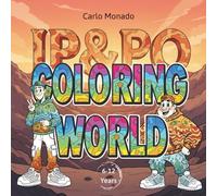 IP & PO Coloring World Adventure Book for Kids Ages 6-12: Ultimate Activity Book with Space Travel, Parachuting, Nature Elements, and Cute Animals ... - Over 60 Pages to Color and Discover!