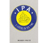 IPA: A legend in our time
