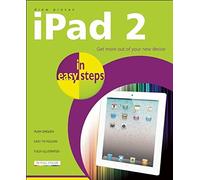 iPad 2 in easy steps: Get More out of Your New Device