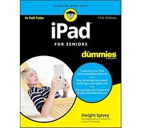 iPad For Seniors For Dummies (For Dummies (Computer/Tech))