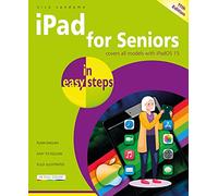 iPad for Seniors in easy steps : Covers all models with iPadOS 15