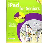 iPad for Seniors in easy steps: Covers iOS 8