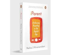 iParent: Embracing Parenting in the Digital Age