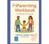 iParenting Workbook: A Hands-On Guide