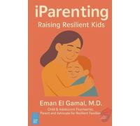 iPartenting: Raising Resilient Kids: 1 (iParenting)