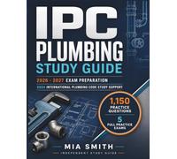IPC Plumbing Study Guide: 2026-2027 Exam Preparation: 2024 International Plumbing Code Study Support