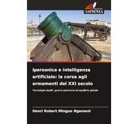 Ipersonica e intelligenza artificiale: la corsa agli armamenti del XXI secolo