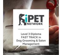 iPET Network Level 3 FAST TRACK Diploma in Dog Grooming and Salon Management