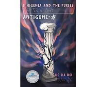 Iphigenia and the Furies (On Taurian Land) & Antigone: 方